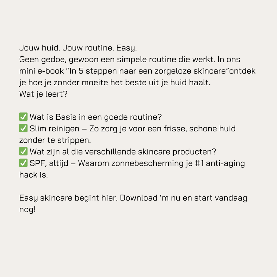 5 essentiële stappen in jouw skincare routine